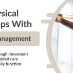 How Physical Therapy Helps with Chronic Pain Management